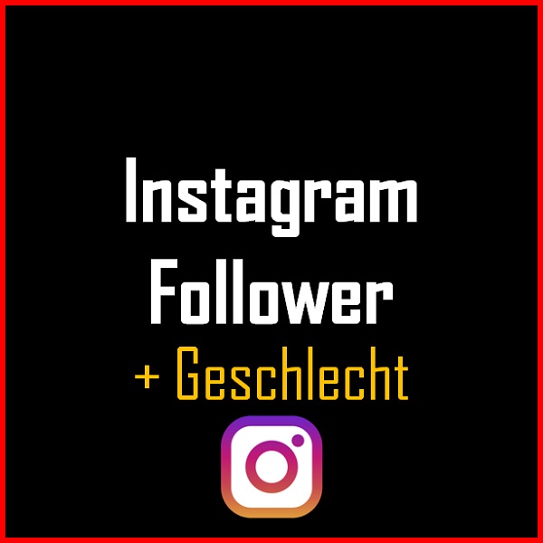 Instagram Follower + Geschlecht Produkt